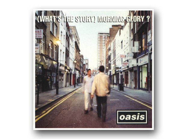 Oasis - (What's The Story) Morning Glory