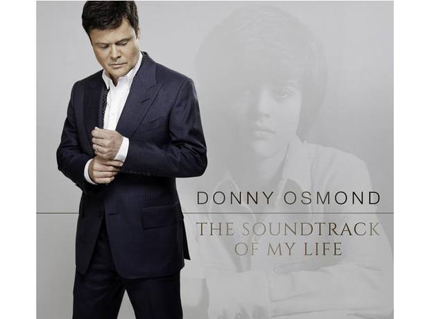Donny Osmond - The Soundtrack Of My Life
