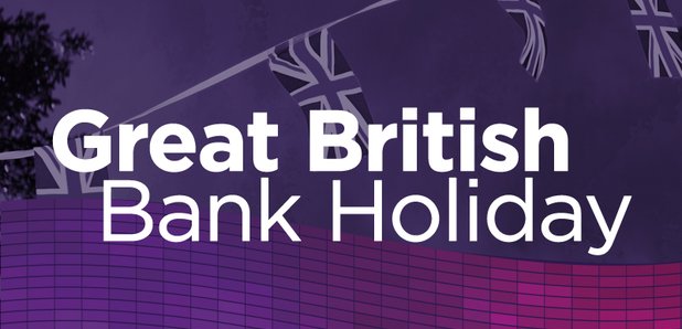 Great British Bank Holiday